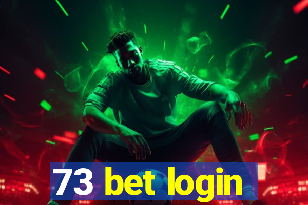 73 bet login